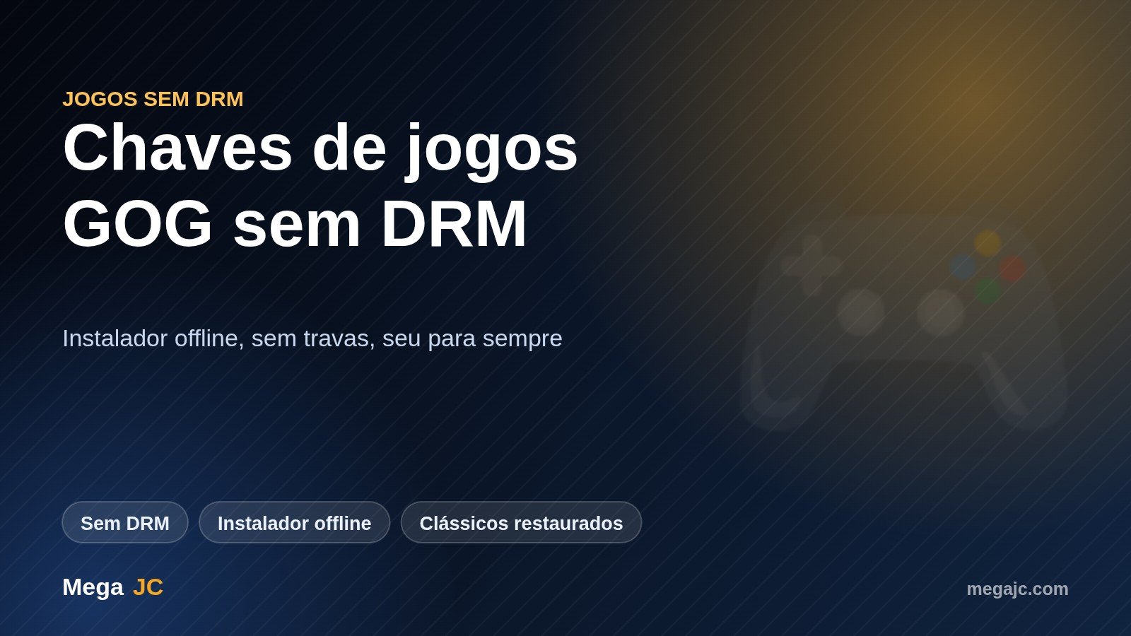Chaves originais de jogos GOG sem DRM entregues pela Mega JC