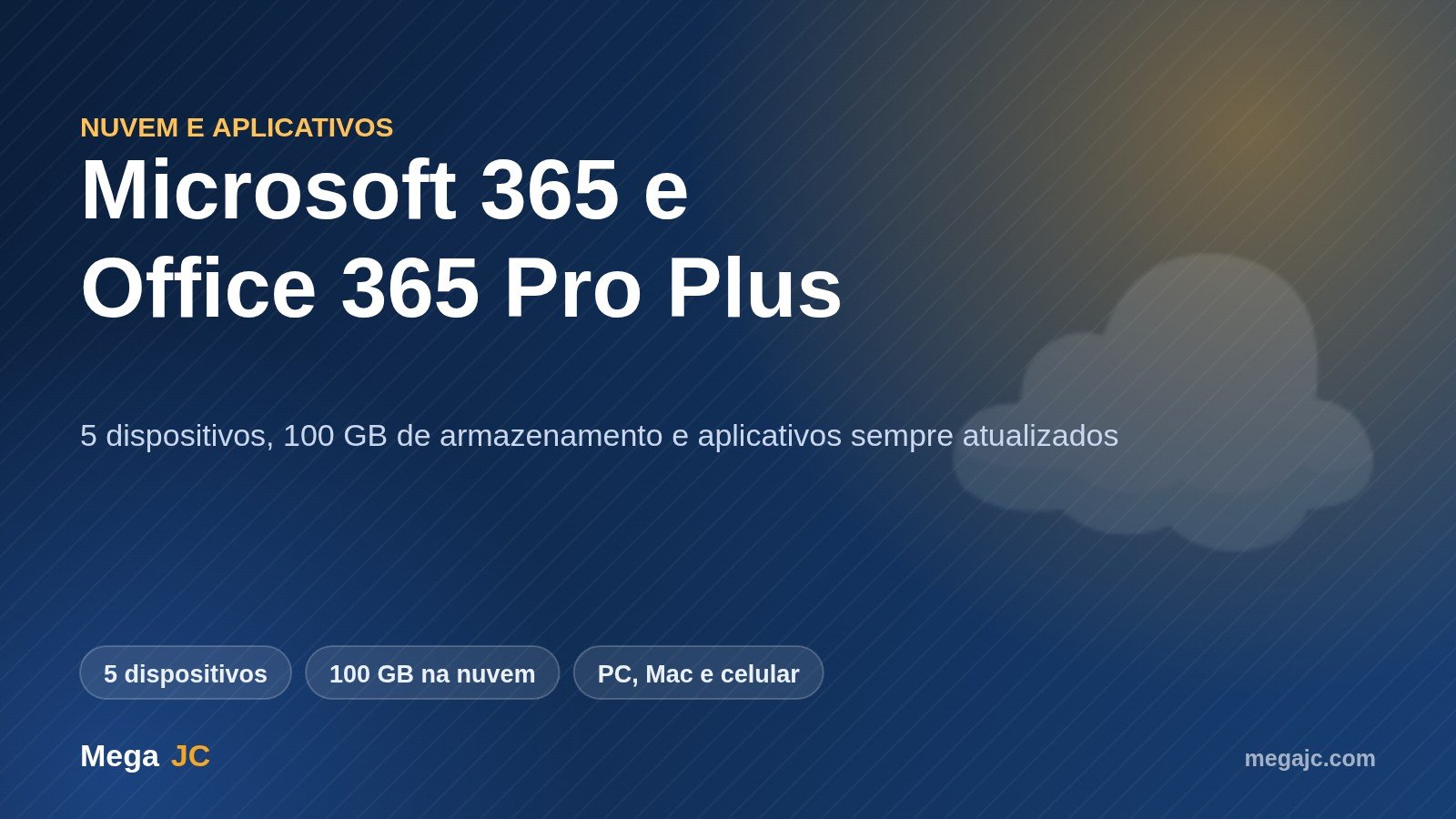 Assinatura Microsoft 365 e Office 365 Pro Plus para 5 dispositivos entregue pela Mega JC