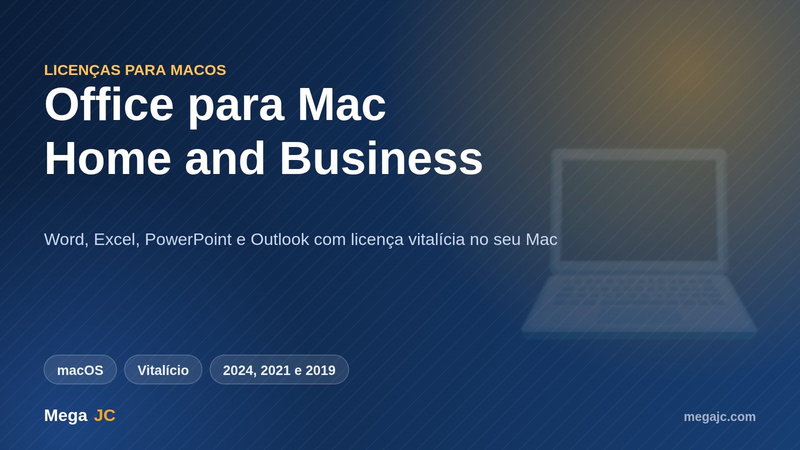 Licença original do Office para Mac Home and Business entregue pela Mega JC